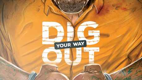 Dig your way out