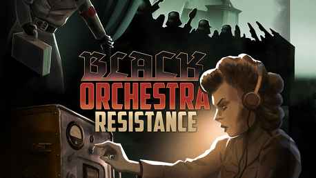 Black Orchestra: Resistance